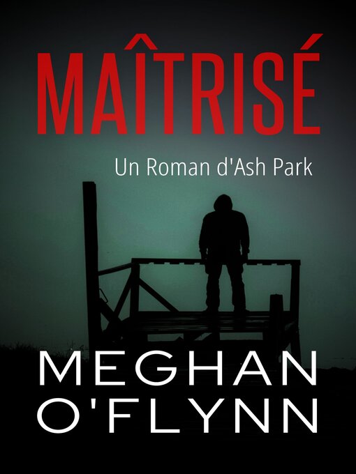 Title details for Maîtrisé by Meghan O'Flynn - Available